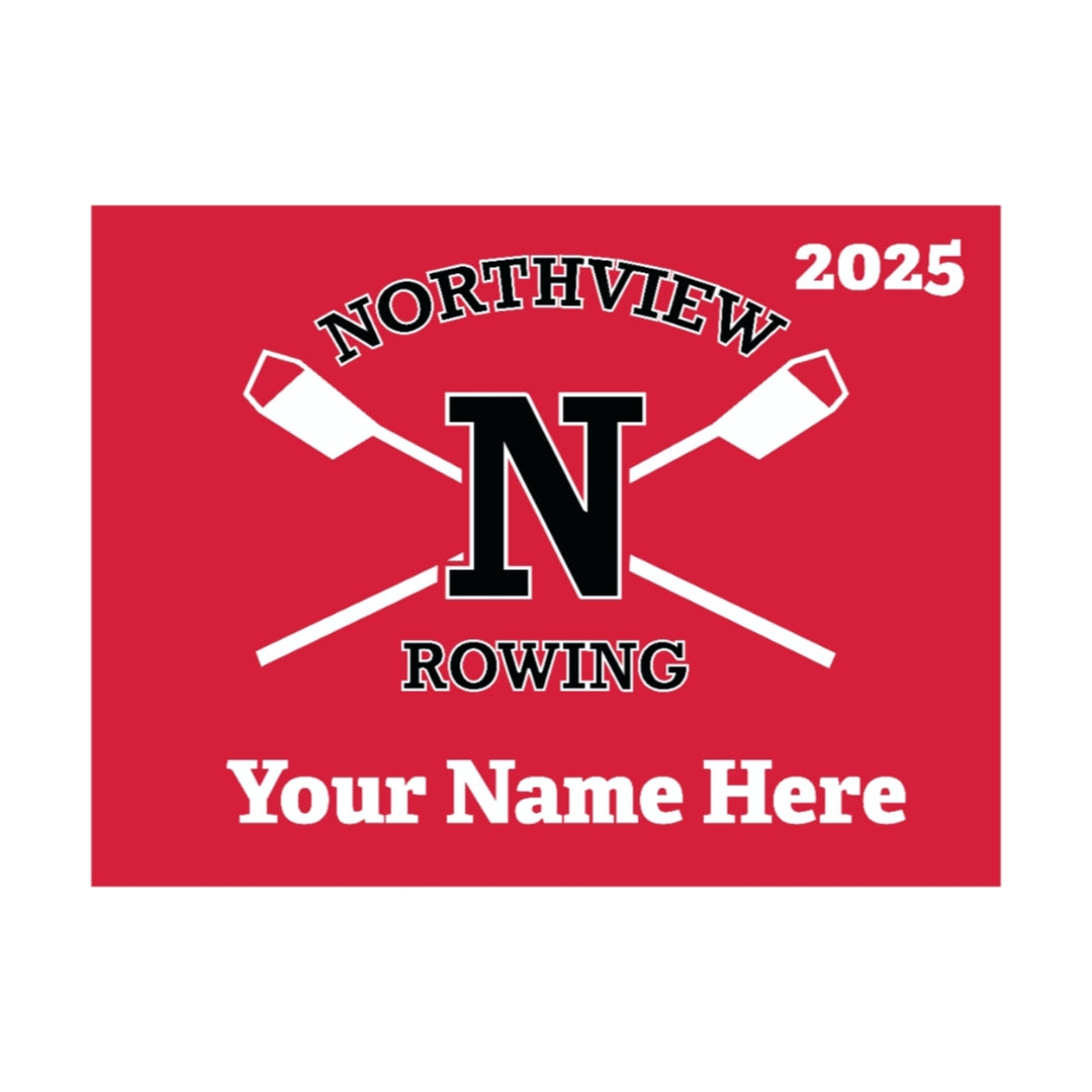 Northview Rowing Fundraiser Yard Signs
