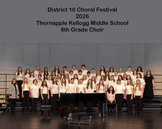 Thornapple Kellogg Middle School 8th Grade Choir